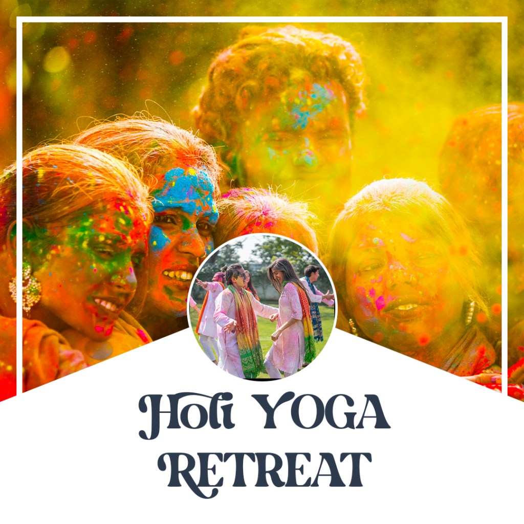 Holi YOGA RETREAT